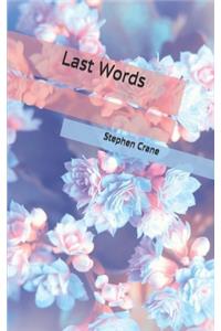 Last Words