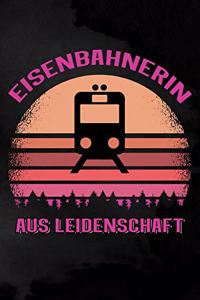 Eisenbahnerin aus Leidenschaft