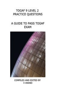 TOGAF 9 Level 2 Exam Practice Questions