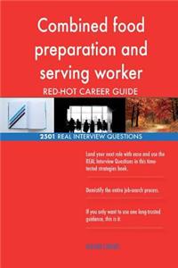 Combined food preparation and serving worker RED-HOT Career; 2501 REAL Interview