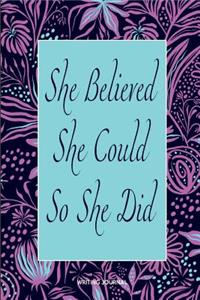 She Believed She Could So She Did