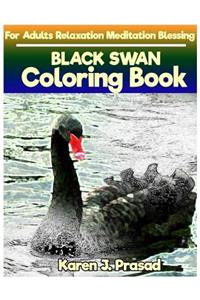 BLACK SWAN Coloring book for Adults Relaxation Meditation Blessing
