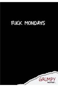 Fuck Mondays