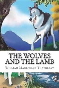 The Wolves and the Lamb