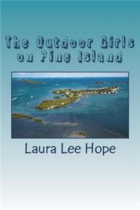The Outdoor Girls on Pine Island