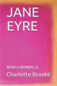 Jane Eyre: Novels.Women.10