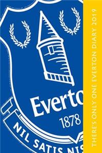 There's only one Everton Diary 2019