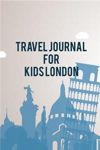 Travel Journal For Kids London