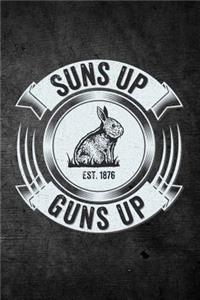 Suns Up Guns Up