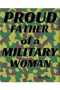 Proud Father of a Military Woman Journal