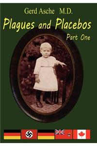 Plagues and Placebos Part 1