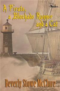 A Pirate, a Blockade Runner, and a Cat