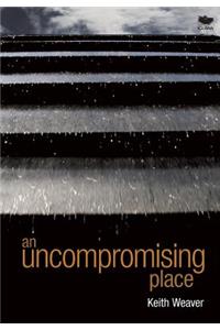 Uncompromising Place