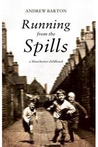 Running From the Spills