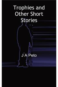 Trophies and Other Short Stories