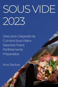 Sous Vide 2023