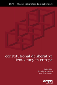 Constitutional Deliberative Democracy in Europe