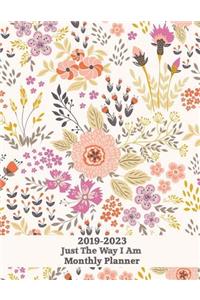 2019-2023 Just the Way I Am Monthly Planner