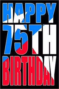 Happy 75th Birthday