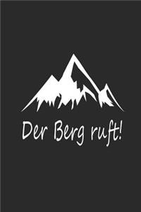 Der Berg Ruft!