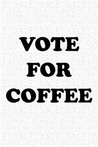 Vote for Coffee