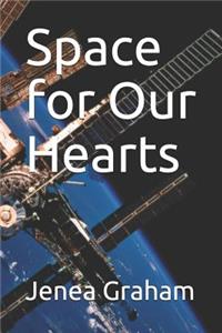 Space for Our Hearts