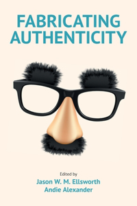 Fabricating Authenticity