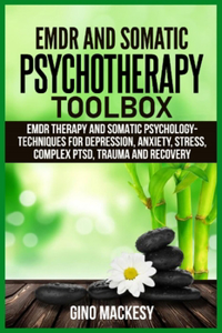 EMDR and Somatic Psychotherapy Toolbox