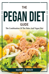 The Pegan Diet Guide