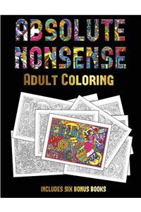 Adult Coloring (Absolute Nonsense)