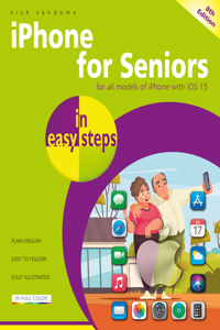 iPhone for Seniors in Easy Steps
