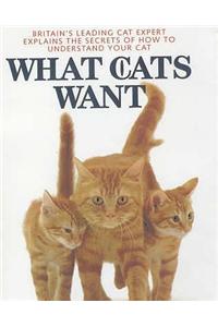 What Cats Want