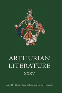 Arthurian Literature XXXV