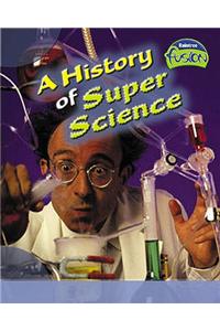 A History of Super Science