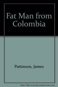 Fat Man from Colombia