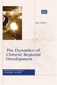 The Dynamics of Chinese Regional Development