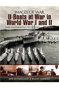 U-Boats at War in World War I and II