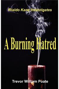 A Burning Hatred