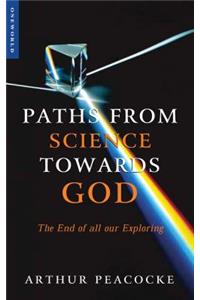 Paths from Science Towards God