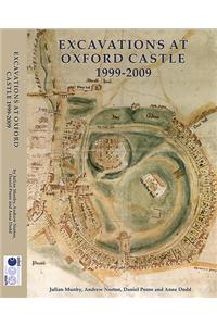 Excavations at Oxford Castle 1999-2009