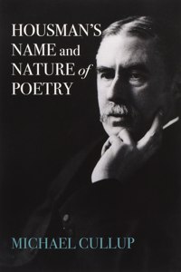 Housman's Name and Nature of Poetry