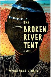 The broken river tent