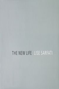 Lise Sarfati: The New Life