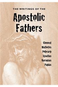 The Writings of the Apostolic Fathers