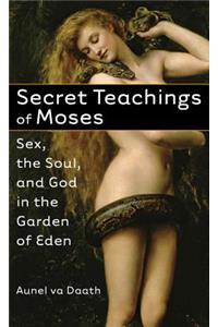 Secret Teachings of Moses