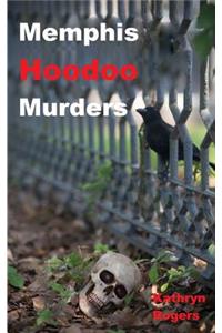 Memphis Hoodoo Murders