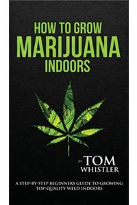 How to Grow Marijuana