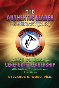 Authentic Leader As Servant I Course 4