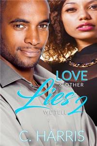 Love & Other Lies We Tell 2