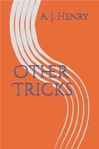 Other Tricks: The Ventriloquist's Head and